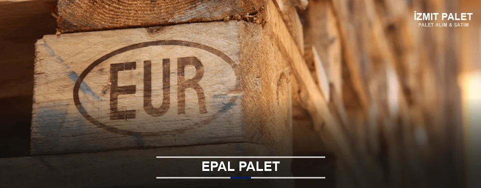 İzmit Orijinal EPAL Palet İzmit Orijinal EPAL Palet