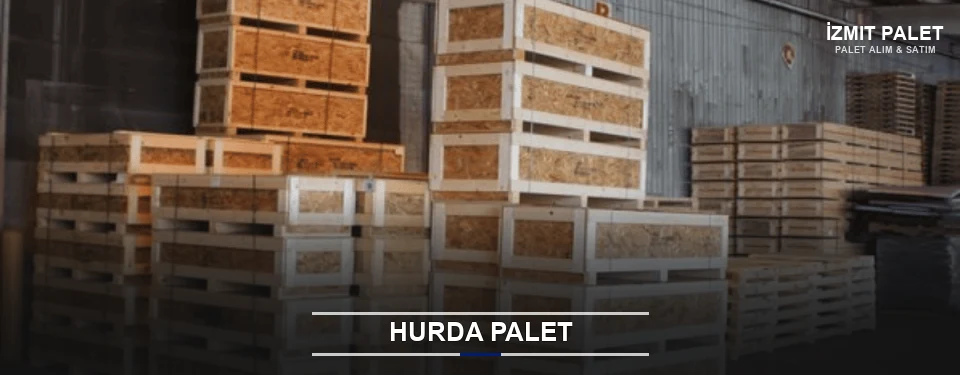 İzmit Hurda Ahşap Palet